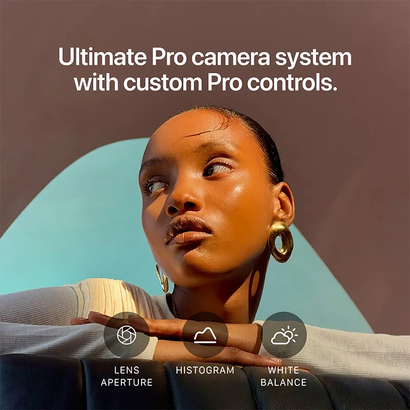 Ultimate Pro camera system with custom Pro controls.